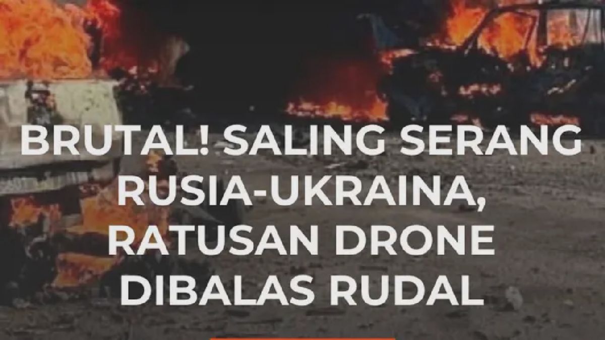 Saling Serang Rusia-Ukraina Berlanjut, Ratusan Drone Dibalas Rudal